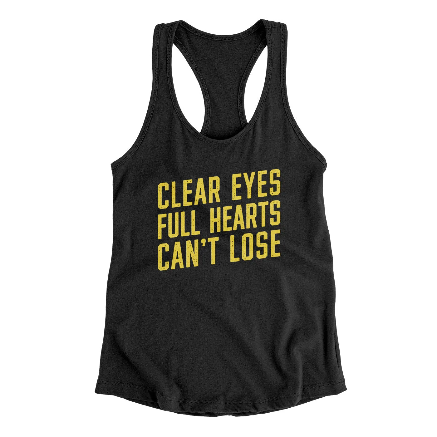 Clear Eyes, Full Hearts, Can’t Lose Women's Racerback Tank