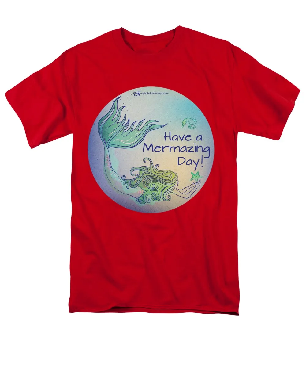 Have A Mermaizing Day - Men's T-Shirt  (Regular Fit)