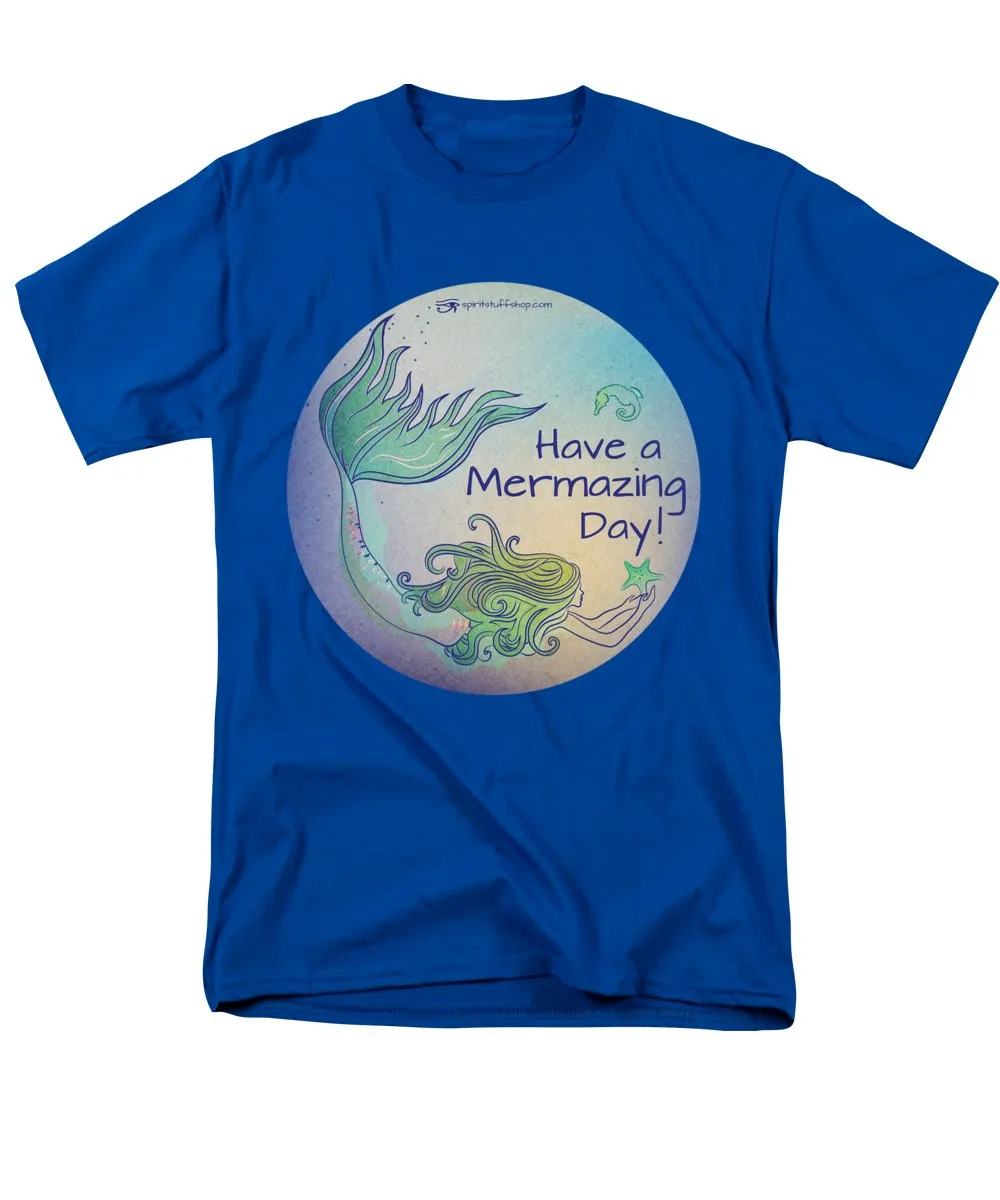 Have A Mermaizing Day - Men's T-Shirt  (Regular Fit)