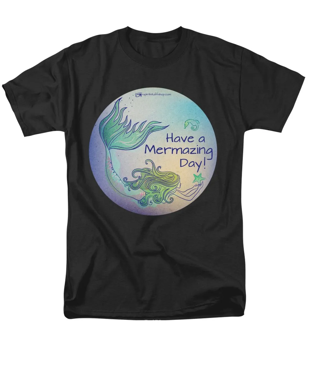 Have A Mermaizing Day - Men's T-Shirt  (Regular Fit)