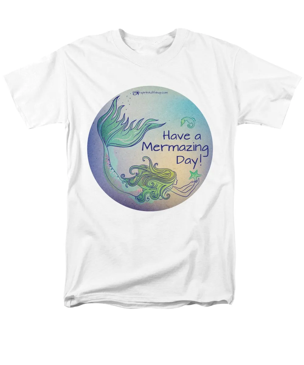 Have A Mermaizing Day - Men's T-Shirt  (Regular Fit)