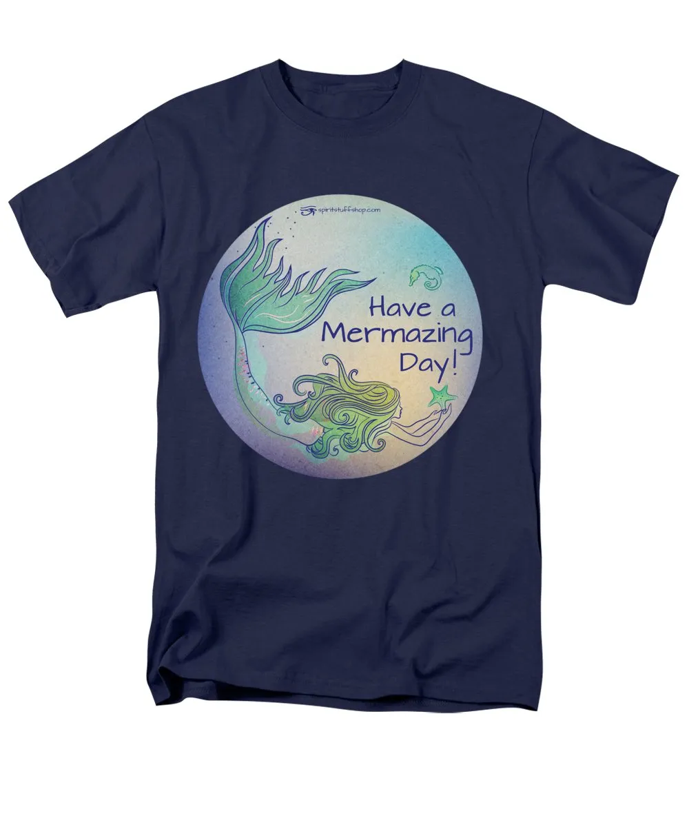Have A Mermaizing Day - Men's T-Shirt  (Regular Fit)