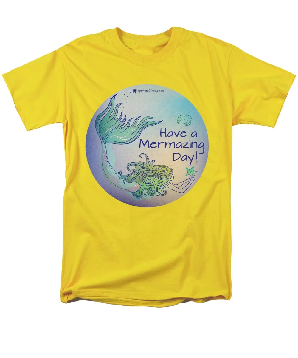 Have A Mermaizing Day - Men's T-Shirt  (Regular Fit)
