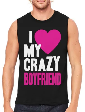 I Love my Crazy Boyfriend Men's Sleeveless T-Shirt