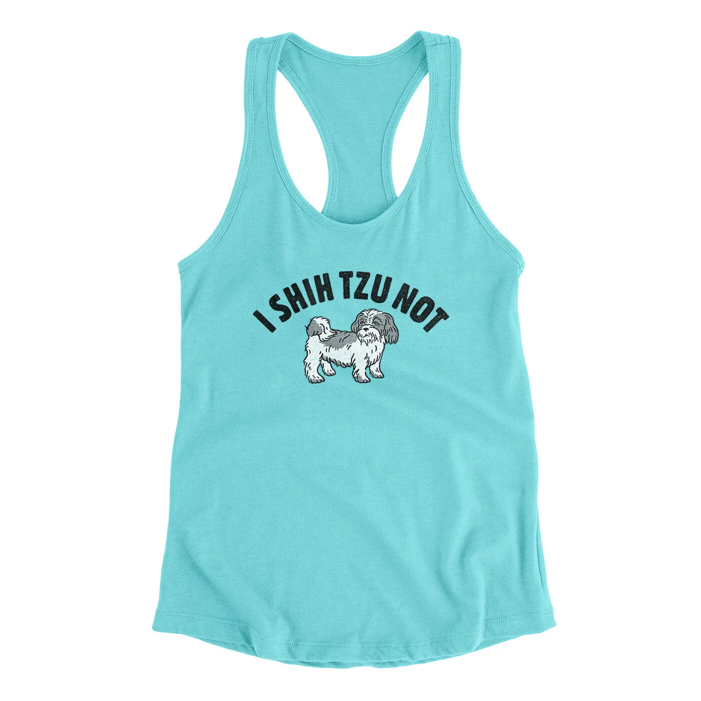 I Shih Tzu Not Women's Racerback Tank