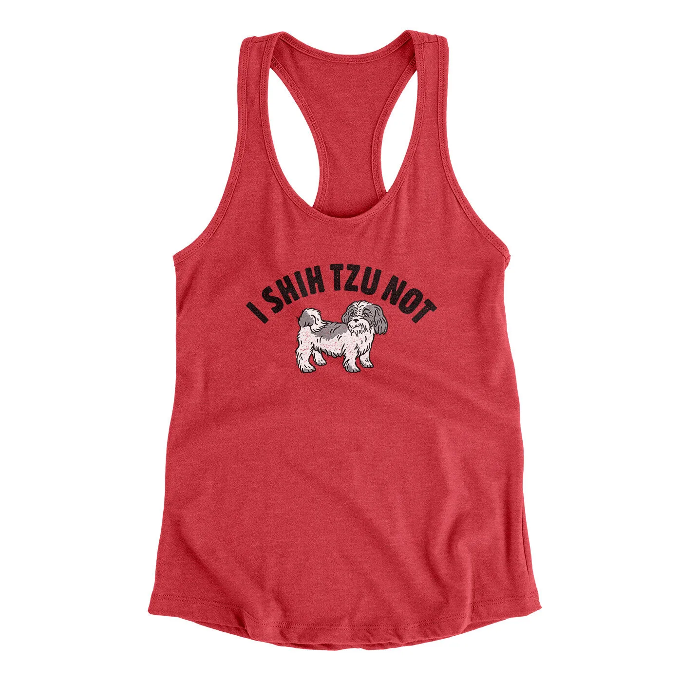 I Shih Tzu Not Women's Racerback Tank