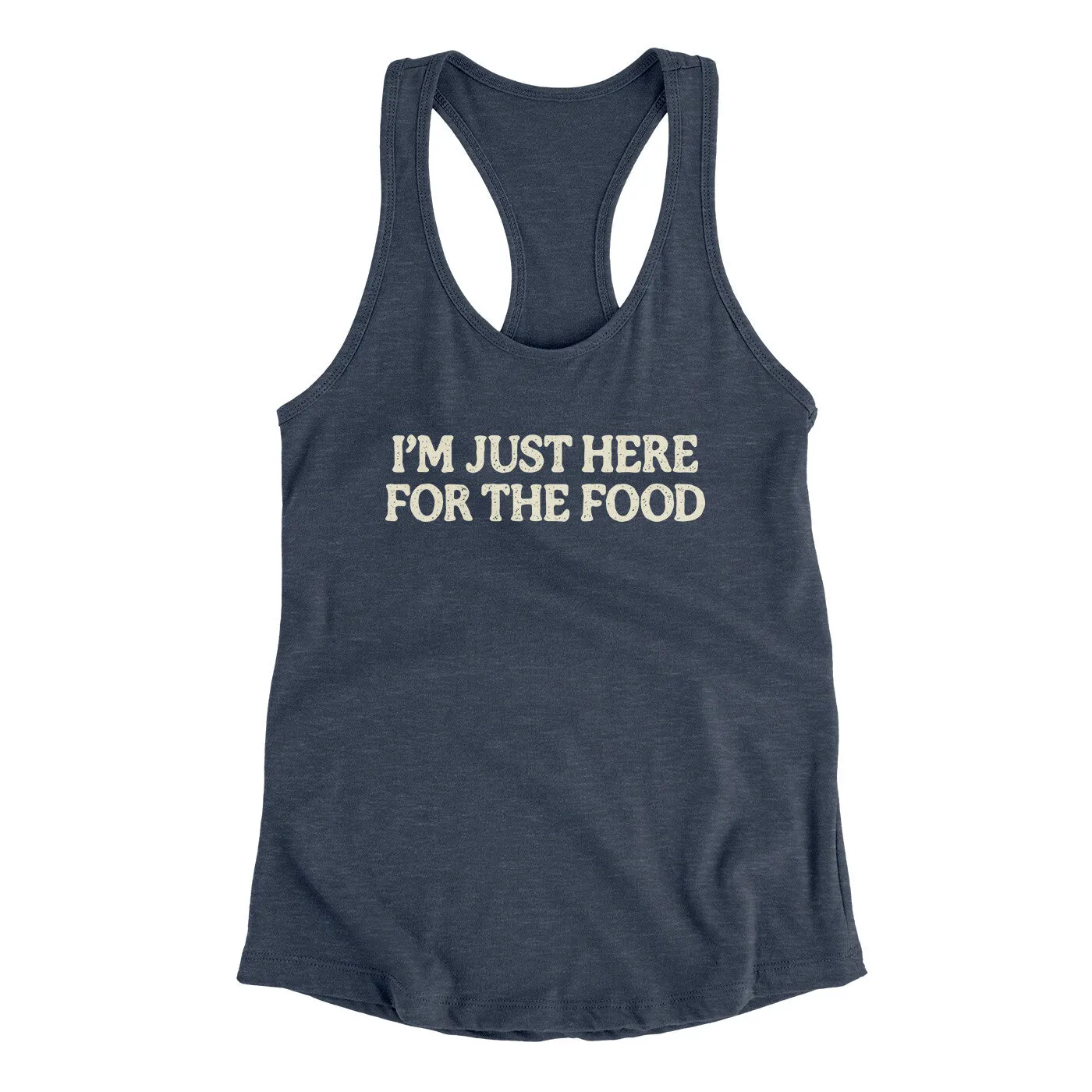 I’m Just Here For The Food Funny Thanksgiving Women's Racerback Tank