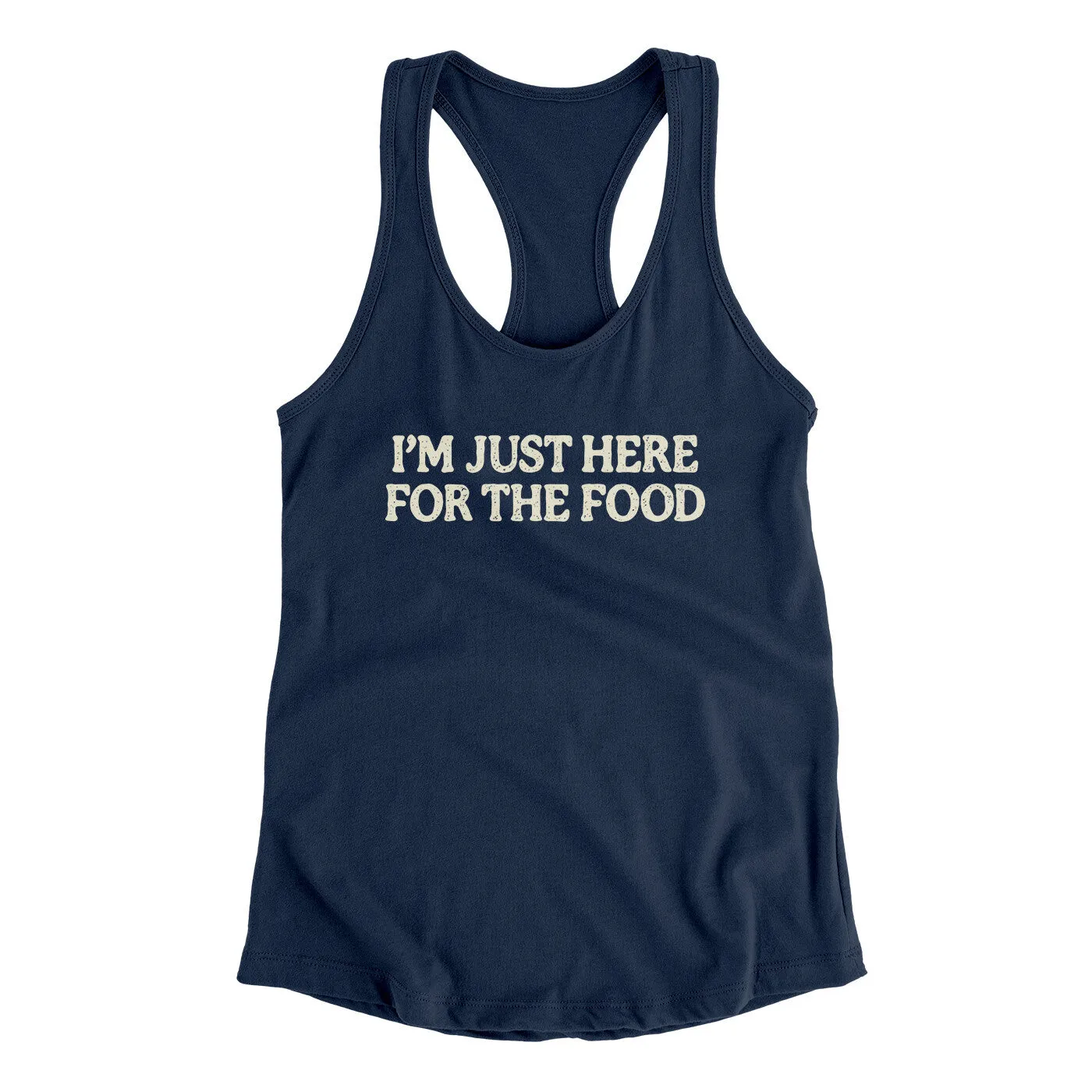 I’m Just Here For The Food Funny Thanksgiving Women's Racerback Tank