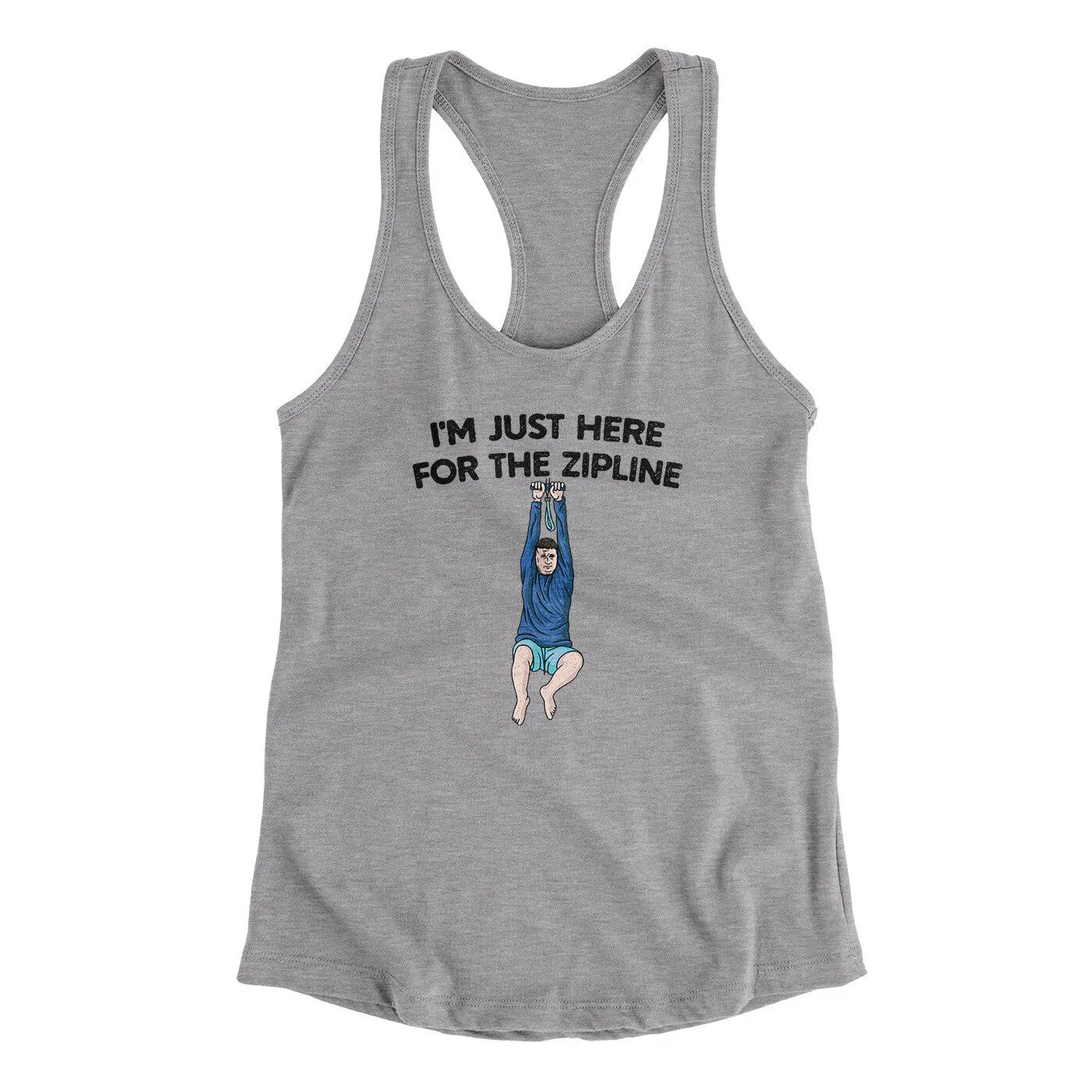 I’m Just Here For The Zipline Women's Racerback Tank