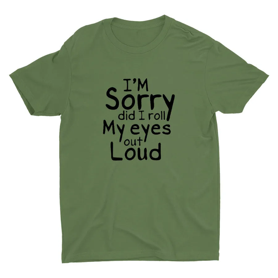 I'm Sorry Printed T-shirt
