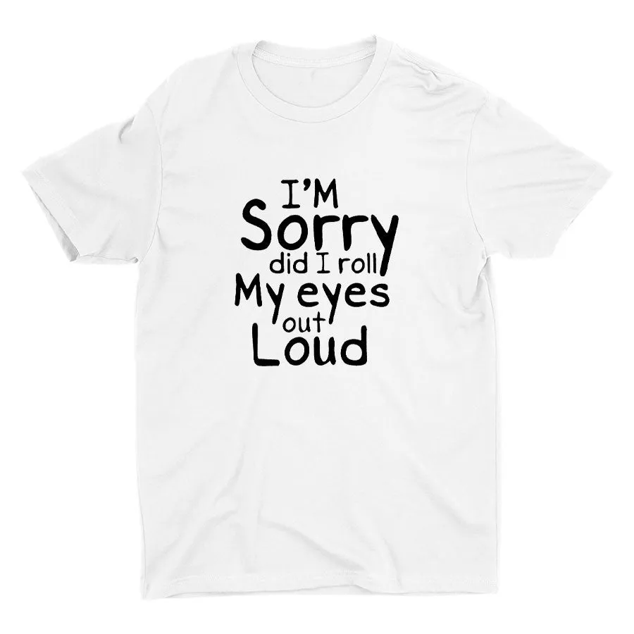 I'm Sorry Printed T-shirt