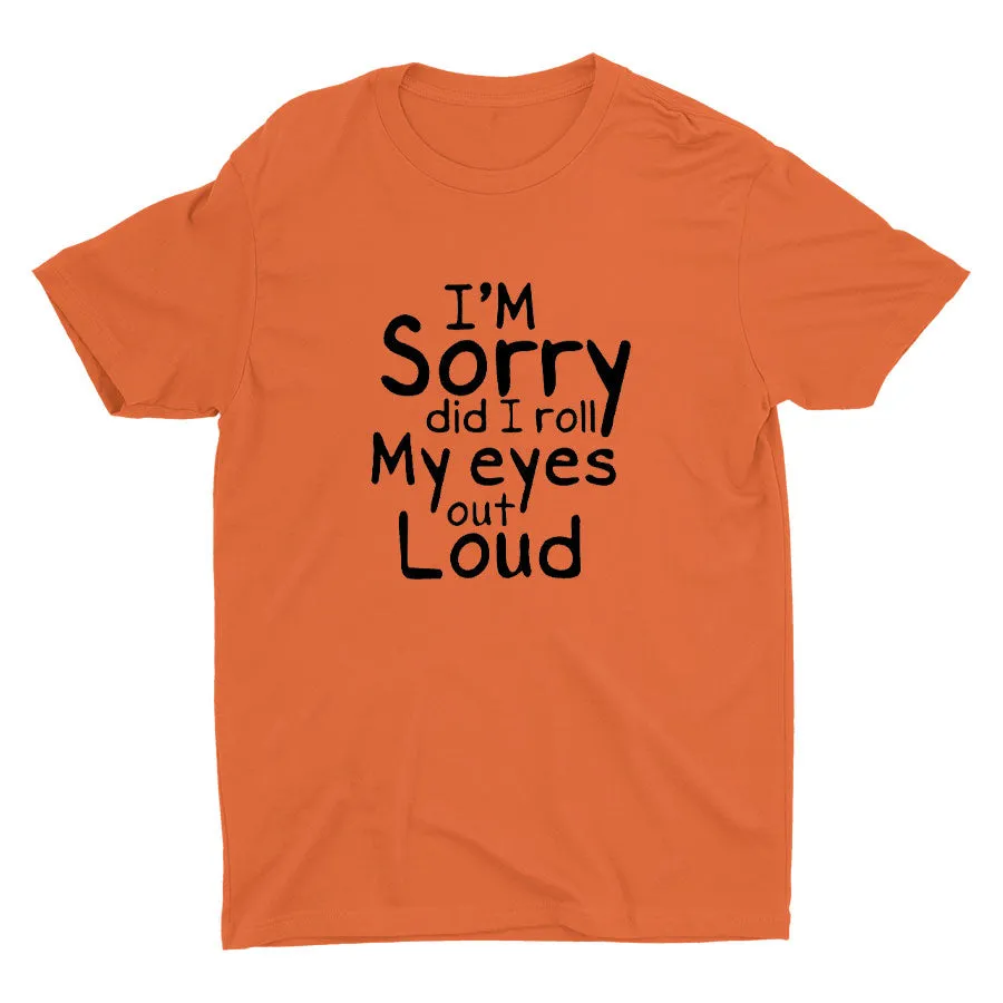 I'm Sorry Printed T-shirt