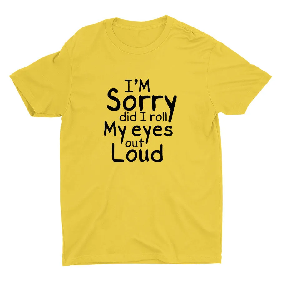 I'm Sorry Printed T-shirt