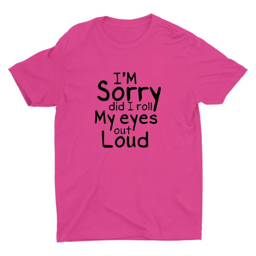 I'm Sorry Printed T-shirt