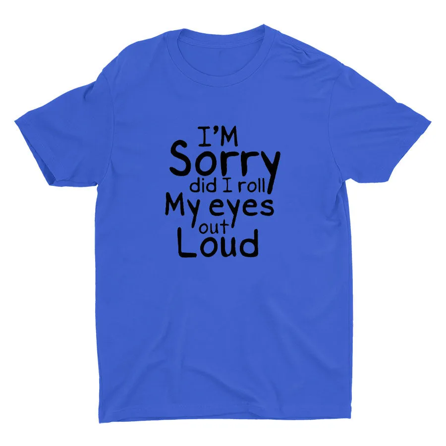 I'm Sorry Printed T-shirt
