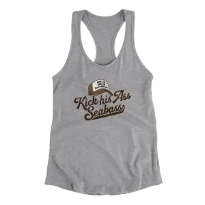 Kick His Ass Seabass Women's Racerback Tank