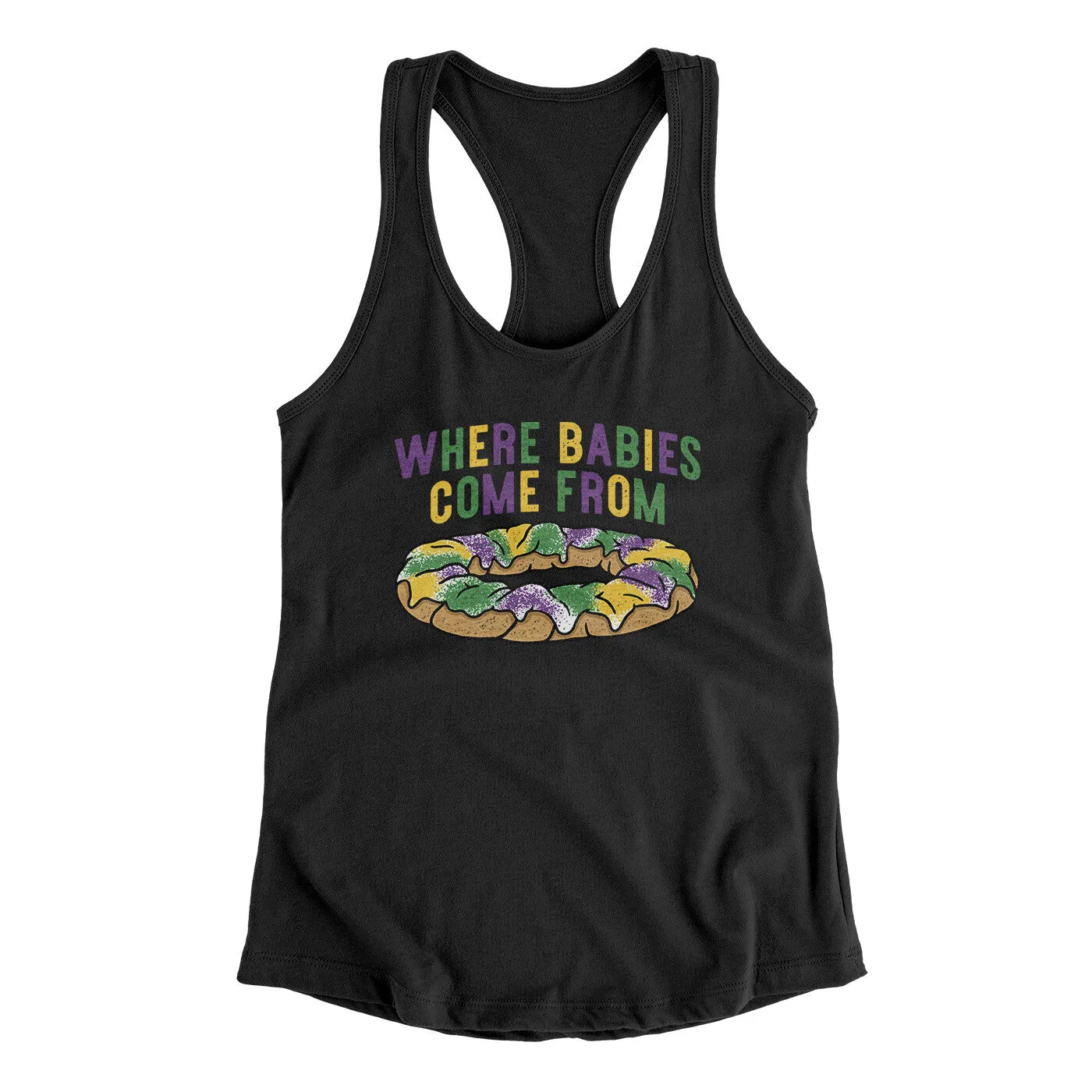 King Cake Where Babies Come From Women's Racerback Tank