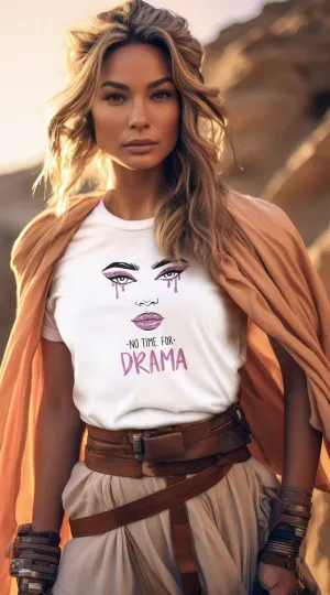 No Time for Drama Tee