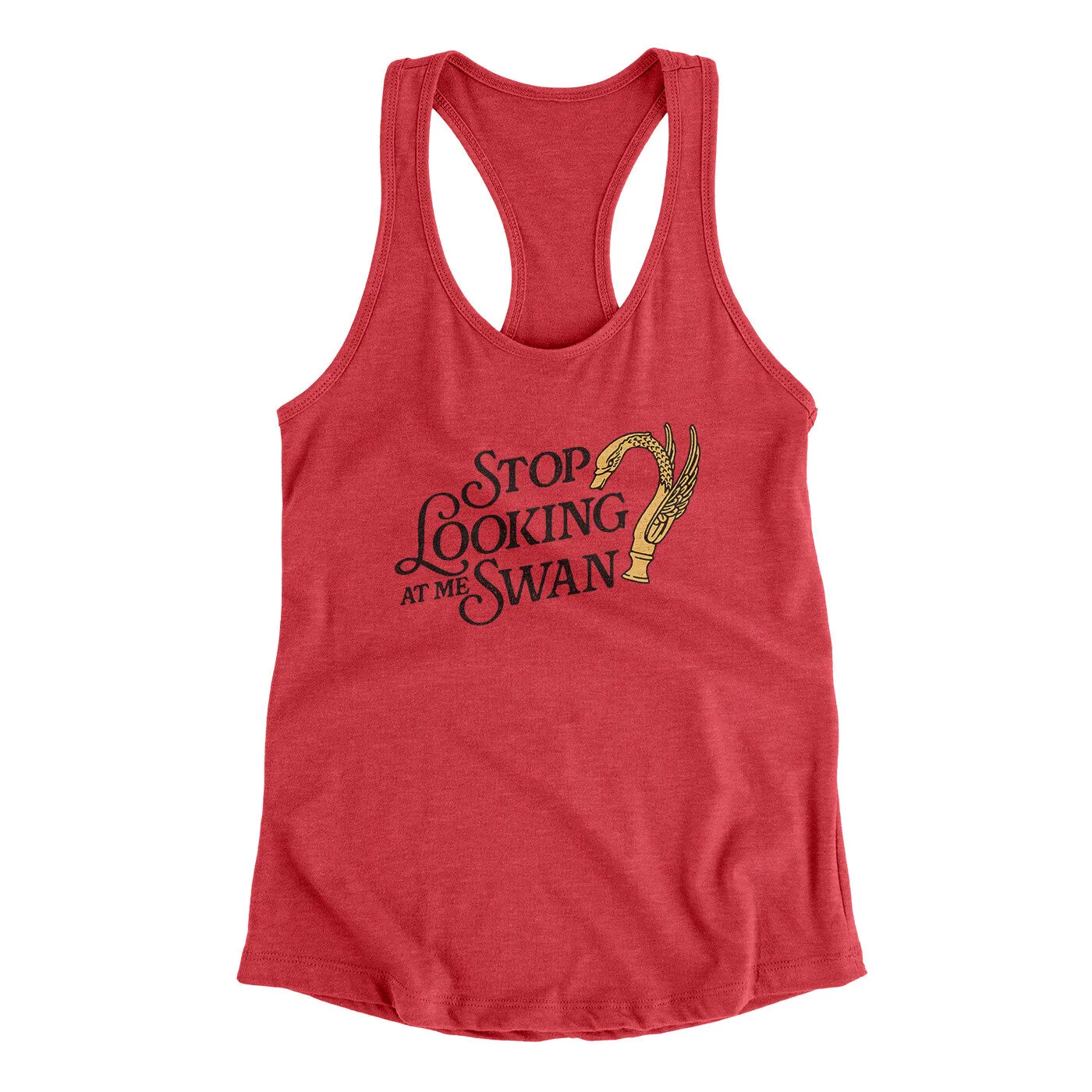 Stop Looking At Me Swan Women's Racerback Tank