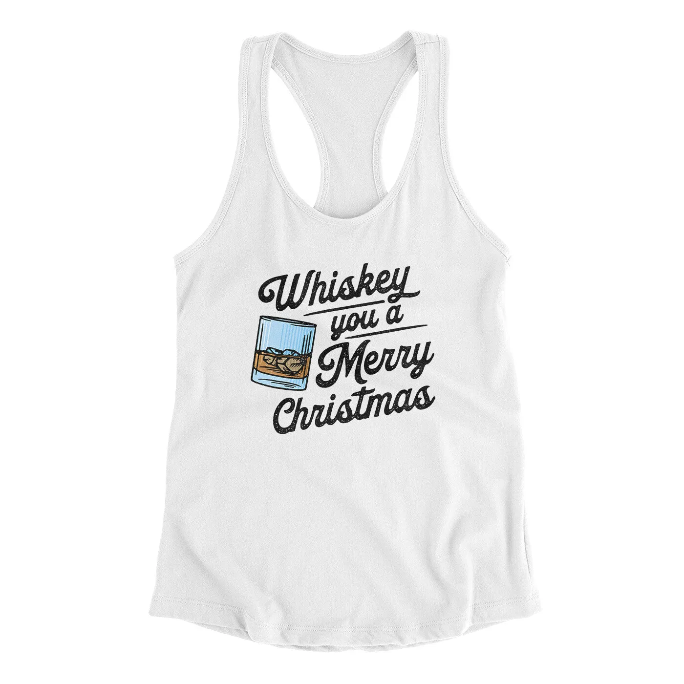 Whiskey You A Merry Christmas Women's Racerback Tank